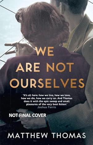 Seller image for We Are Not Ourselves for sale by AHA-BUCH