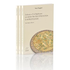 Image du vendeur pour Sinfonia n.9 di Beethoven. La gioia tra psicofisiologia e antropologia mis en vente par VALORE ITALIANO srl