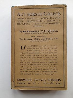 Seller image for Authors of Greece. Homer : Aescylus : Sophocles : Euripides : Aristophanes : Herodotus : Thucydides : Plato : Demosthenes : Aristotle for sale by Book Souk