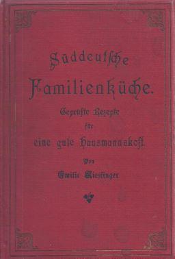 Seller image for Sddeutsche Familienkche. Geprfte Rezepte fr eine gute Hausmannskost for sale by Antiquariat Bcherlwe