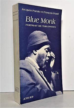 Blue Monk. Un Portrait de Thelonious
