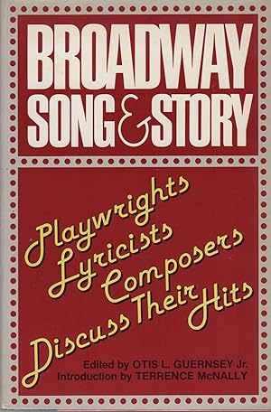 BROADWAY SONG & STORY: Playwights / Lyricists / Composers Discuss Their Hits