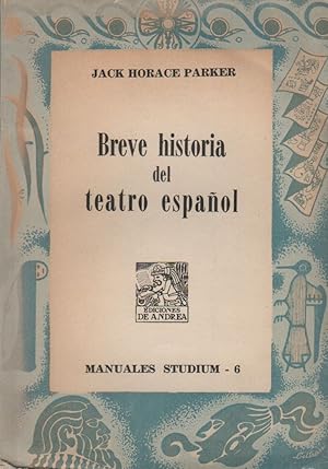 BREVE HISTORIA DEL TEATRO ESPANOL