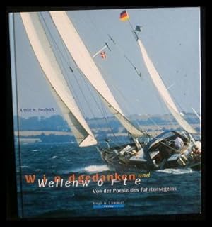 Seller image for Windgedanken und Wellenworte Von der Poesie des Fahrtensegeln for sale by ANTIQUARIAT Franke BRUDDENBOOKS