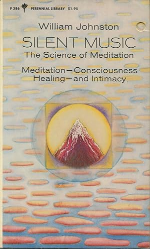 Seller image for Silent Music: The Science Of Meditation for sale by Kenneth A. Himber