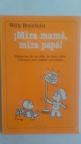 Imagen del vendedor de Mira mam, mira pap! a la venta por Librera Ofisierra