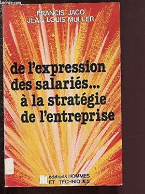 Bild des Verkufers fr De l'expression des salaris  la stratgie de l'entreprise zum Verkauf von JLG_livres anciens et modernes