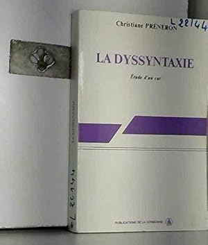 Bild des Verkufers fr La dyssyntaxie. Etude de cas zum Verkauf von JLG_livres anciens et modernes