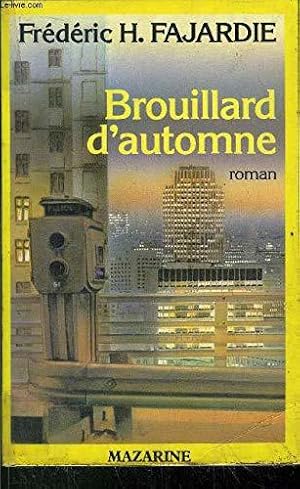 Image du vendeur pour Brouillard d'automne mis en vente par JLG_livres anciens et modernes