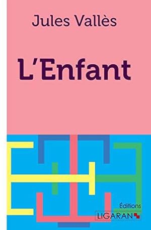 Image du vendeur pour L'enfant mis en vente par JLG_livres anciens et modernes