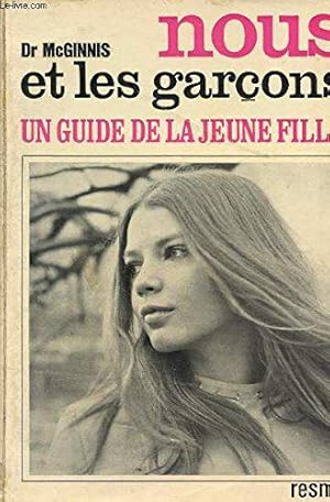 Seller image for Nous Et Les Garcons - Un Guide De La Jeune Fille. for sale by JLG_livres anciens et modernes