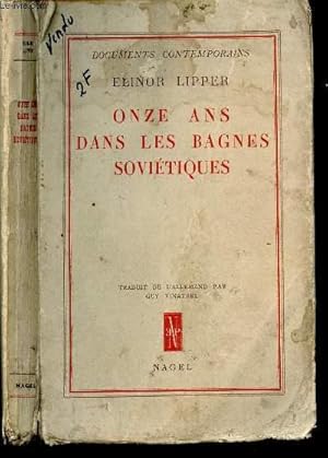 Bild des Verkufers fr ONZE ANS DANS LES BAGNES SOVIETIQUES zum Verkauf von Le-Livre