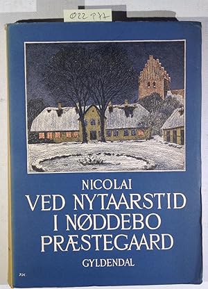 Image du vendeur pour Ved Nytaarstid i Nddebo Prstegaard mis en vente par Antiquariat Trger