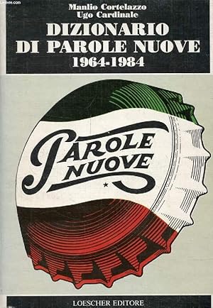 Image du vendeur pour DIZIONARIO DI PAROLE NUOVE, 1964-1984 mis en vente par Le-Livre