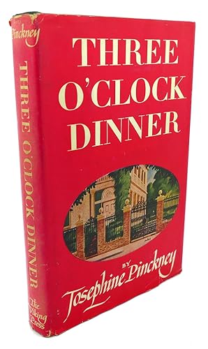 Seller image for THREE O'CLOCK DINNER for sale by Rare Book Cellar