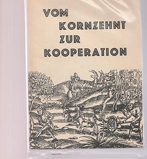 Bild des Verkufers fr Vom Kornzehnt zur Kooperation. Die landwirtschaftliche Entwicklung im Mansfelder Gebiet vom Beginn des Bauernkrieges bis in die Tage seiner 450. Wiederkehr. zum Verkauf von Ant. Abrechnungs- und Forstservice ISHGW