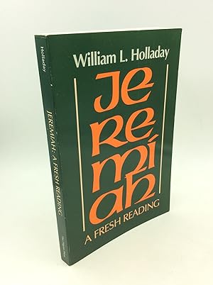 Seller image for JEREMIAH: A FRESH READING for sale by Kubik Fine Books Ltd., ABAA