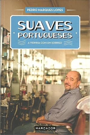 SUAVES PORTUGUESES: A Vidinha com um Sorriso