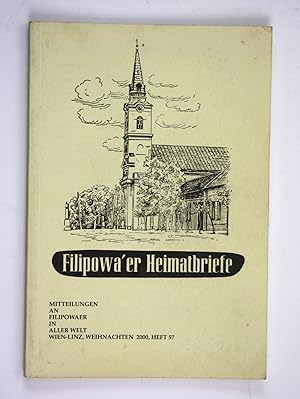 Seller image for Filipowa'er Heimatbriefe. Mitteilungen an Filipowaer in aller Welt. Wien-Linz, Weihnachten 2000, Heft 57 for sale by Antiquariat Steffen Vlkel GmbH