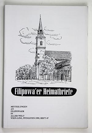 Seller image for Filipowa'er Heimatbriefe. Mitteilungen an Filipowaer in aller Welt. Wien-Linz, Pfingsten 1995, Heft 47 for sale by Antiquariat Steffen Vlkel GmbH