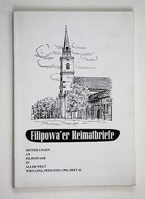 Seller image for Filipowa'er Heimatbriefe. Mitteilungen an Filipowaer in aller Welt. Wien-Linz, Pfingsten 1992, Heft 42 for sale by Antiquariat Steffen Vlkel GmbH