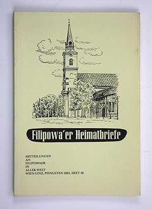 Seller image for Filipowa'er Heimatbriefe. Mitteilungen an Filipowaer in aller Welt. Wien-Linz, Pfingsten 2001, Heft 58 for sale by Antiquariat Steffen Vlkel GmbH