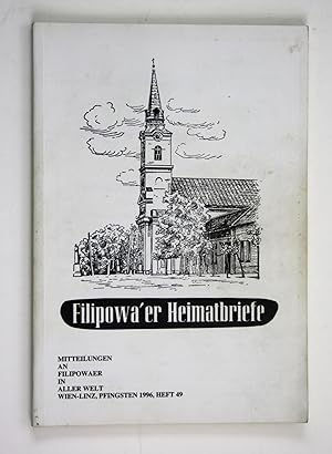 Seller image for Filipowa'er Heimatbriefe. Mitteilungen an Filipowaer in aller Welt. Wien-Linz, Pfingsten 1996, Heft 49 for sale by Antiquariat Steffen Vlkel GmbH