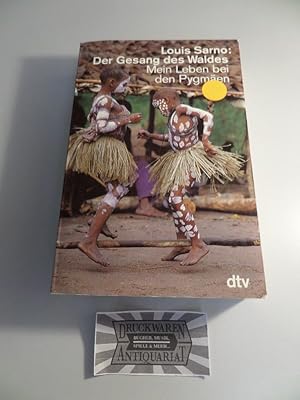 Seller image for Der Gesang des Waldes - Mein Leben bei den Pygmen. for sale by Druckwaren Antiquariat