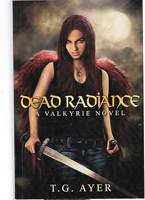 Dead Radiance (Valkyrie, Book 1)