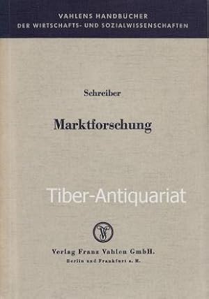 Marktforschung. Aus der Reihe: Vahlens Handbücher der Wirtschafts- und Sozialwissenschaften.