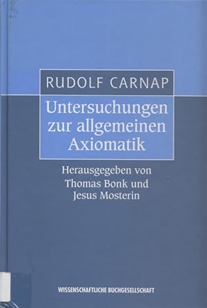Seller image for Untersuchungen zur allgemeinen Axiomatik. Hrsg. v. Thomas Bonk u. Jesus Mosterin. for sale by Buch von den Driesch