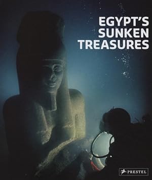 Bild des Verkufers fr Egypt's Sunken Treasures zum Verkauf von primatexxt Buchversand