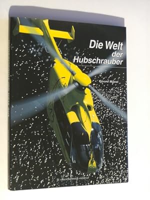 Image du vendeur pour Die Welt der Hubschrauber. Aus der Reihe "Luftfahrt ohne Grenzen". mis en vente par Bchergarage