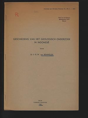 Seller image for Geschiedenis van het geologisch onderzoek in Indonesie. Overdruk uit Chronica Naturae No. 106, 5 - 1950. for sale by Antiquariat Bookfarm