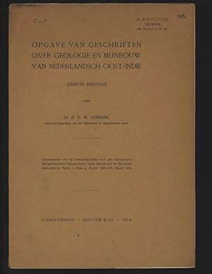 Opgave van geschriften ober geologie en Mijnbouw van Nederlansch Oost-Indie. Overgedrukt uit de v...