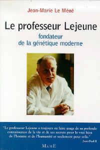 Le professeur Lejeune fondateur de la génétique moderne