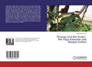 Seller image for Theurgy and the Snake: The Yoga Kalandar and Bengali Sufism for sale by AHA-BUCH GmbH