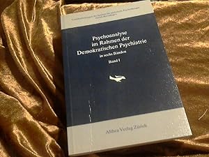 Psychoanalyse im Rahmen der demokratischen Psychiatrie; Teil: Bd. 1.