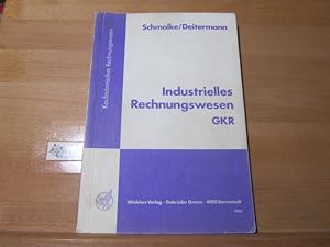 Bild des Verkufers fr Industrielles Rechnungswesen; Teil: GKR. [Hauptbd.]. zum Verkauf von Antiquariat im Kaiserviertel | Wimbauer Buchversand