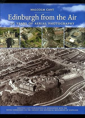 Image du vendeur pour Edinburgh from the Air: 70 Years of Aerial Photography (Signed) mis en vente par Roger Lucas Booksellers