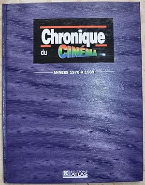 Chronique du cinéma. Années 1970 à 1989.