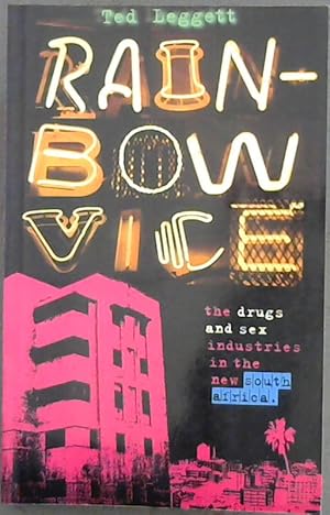Seller image for Rainbow Vice: The Drugs and Sex Industries in the New South Africa for sale by Chapter 1
