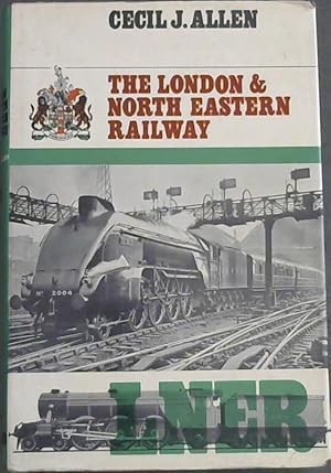 Imagen del vendedor de The London & North Eastern Railway a la venta por Chapter 1