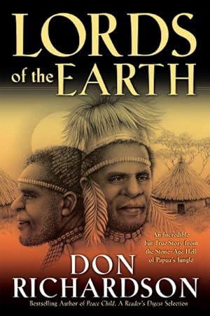 Seller image for Lords of the Earth : An Incredible but True Story from the Stone-Age Hell of Papua's Jungle for sale by GreatBookPrices