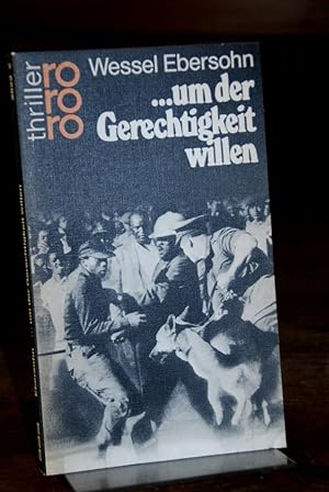 Bild des Verkufers fr um der Gerechtigkeit willen. Deutsch von Karin Schulz-Meil. (= rororo-Thriller 2622). zum Verkauf von Altstadt-Antiquariat Nowicki-Hecht UG