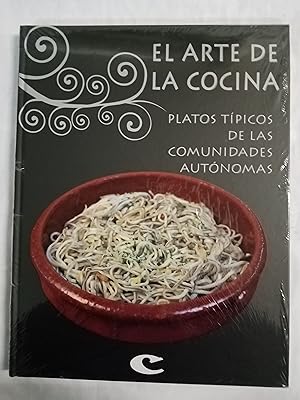 Seller image for EL ARTE DE LA COCINA - Platos tipicos de las Comunidades Autonomas - NUEVO for sale by Gibbon Libreria