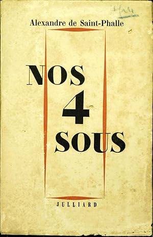 Nos 4 sous. Comment conserver et gérer son patrimoine.