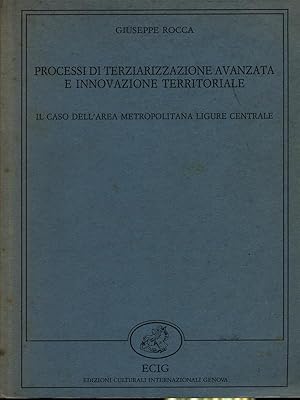 Bild des Verkufers fr Processo di terziarizzazione avanzata e innovazione territoriale zum Verkauf von Librodifaccia