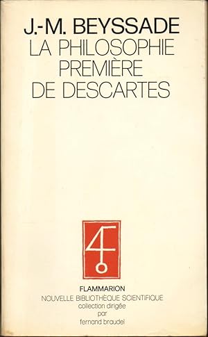 Seller image for LA PHILOSOPHIE PREMIERE DE DESCARTES. Le Temps et la cohrence de la mtaphysique. for sale by Librairie Le Livre Penseur