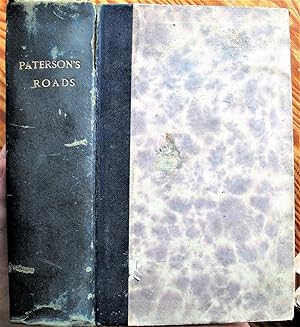 Paterson's Roads. Being an Entirely Original and Accurate Description of All the Direct and Princ...